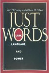 John M. Conley,  William M. O'Barr - Just Words