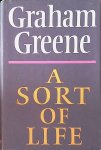 Greene, Graham - A Sort of Life