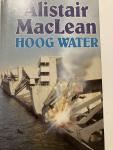 Alistair Maclean - Hoog water