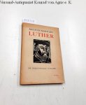 Maritain, Jacques: - Luther