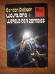 Dickson, Gordon - Wolfsjong+Wereld der zombies