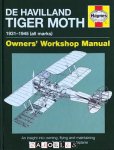 Stephen Slater, Stuart McKay - De Havilland Tiger Moth Manual 1931 - 1945 (all marks)