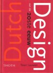 Lauwen, Toon - Dutch design van de 20ste eeuw