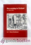 Rooze-Stouthamer, Dr. C. - Hervorming in Zeeland --- (ca 1520-1572) Rooze-Stouthamer, Dr. C. - Hervorming in Zeeland --- (ca 1520-1572)