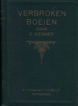 Werner, E. (uit het hoogduitsch door Hermina) - Verbroken boeien - geautoriseerde uitgave
