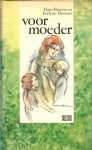 Bouma, Hans en mooie illutraties van Evelyne Dessens - Voor moeder
