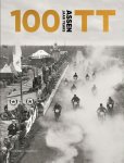 ... - 100 Jaar Tt Assen