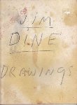  - Jim Dine drawings