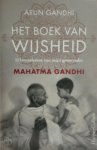 Arun Gandhi - Het boek van wijsheid