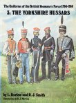Barlow L and Smith R.J. Illustrations by R.J. Marion - The Uniforms of the British Yeomanry Force 1794-1914, Volume 3, the Yorkshire Hussars.