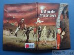 Lagrou, Patrick / Felix, Stijn (ill.). - Het grote griezelboek. Lagrou, Patrick / Felix, Stijn (ill.). - Het grote griezelboek.
