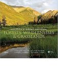 Char Miller - America's Great National Forests, Wildernesses, and Grasslands