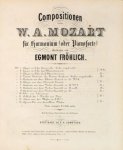 Fröhlich, Egmont (Bearb.): - Compositionen von W.A. Mozart für Harmonium (oder Pianoforte) übertragen von Egmont Fröhlich