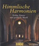 Thomas, Karin - Himmlische Harmonien Buch. Heilige Raume und geistliche Musik.