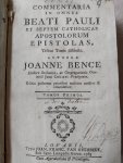 Bence, Joanne - Commentaria in omnes Beati Pauli et septem catholicas apostolorum epistolas; Tomus primus