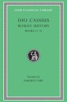 Dio Cassius - (1) Roman History, Volume Ii