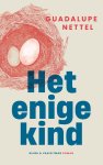 Guadalupe Nettel - (1) Het Enige Kind