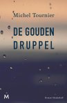Michel Tournier - De gouden druppel