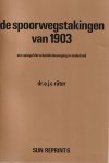 A.J.C. Ruter - De spoorwegstaking van 1903 - reprint van uitgave 1935