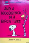 Schulz, Charles M. - And a Woodstock in a birch tree