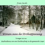 Frans Jacobs - Wonen aan de Strokappenweg. (Losser)