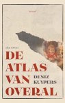 Deniz Kuypers - De atlas van overal