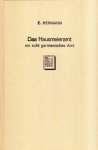 Hermann, Ernst. - Das Hausmeieramt ein echt germanisches Amt : eine rechtsgeschichtliche Untersuchung betreffend die wesentlichen Funktionen des Hausmeieramt der  Germanenkönige und dessen Ursprung.
