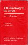 Jenkins, G. Neil - The Physiology of the Mouth