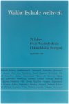 Hans-Joachim Mattke - Waldorfschule weltweit. 75 Jahre Waldorfschule Uhlandshöhe Stuttgart