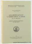 Spiegeler, Pierre De. - Les Hôpitaux et l'assistance à Liège (Xe-XVe siècles) : Aspects institutionnels et sociaux.