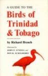 Richard Ffrench - A Guide to the Birds of Trinidad and Tobago