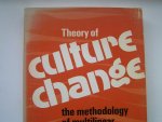 Steward, Julian H. - Theory of Culture Change. The Methodology of Multilinear Evolution