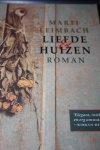 Leimbach, Marti - Liefde & en huizen