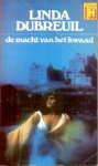 Dubreuil, Linda - De Macht van het Kwaad