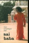 Krystal, Phyllis. - Mijn ervaringen met Sai Baba. Krystal, Phyllis. - Mijn ervaringen met Sai Baba.