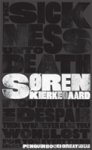 Søren Kierkegaard - The Sickness Unto Death