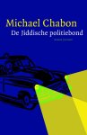 Michael Chabon - De Jiddische politiebond