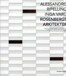 ROSENBERGS ARKITEKTER - Benjamin MANDRE [Ed.] - Rosenbergs Arkitekter - Alessandro Ripellino - Inga Varg.