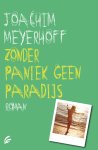 Joachim Meyerhoff - Alle doden vliegen hoog 4 - Zonder paniek geen paradijs