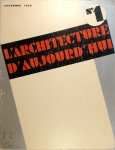  - L'Architecture d'Aujourdhui. Numéro 1 Novembre 1930