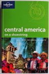Reid Robert, Attwooll Jolyon, Firestone Matthew D, e.a. - Lonely Planet Central America on a shoestring Big stips on small budgets