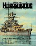 Stern, Robert C. - Kriegsmarine A Pictorial History of the German Navy, 1935-1945