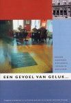  - Een Gevoel Van Geluk ...