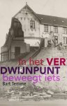 Bart Temme - In het verdwijnpunt beweegt iets