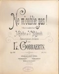 Gobbaerts, L.: - Ne m`oublié pas! Mélodie de V. Robaudi. Transcription brillante par L. Gobbaerts. Op. 128