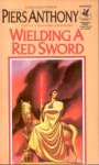 Anthony, Piers - Incarnations of Immortality Book 4: Wielding a Red Sword