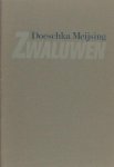 Meijsing, Doeschka. - Zwaluwen. Meijsing, Doeschka. - Zwaluwen.
