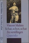 Mahieu, Vincent - Schat, Schot, Schat