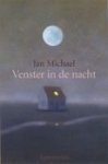 Michael, Jan - Venster in de nacht