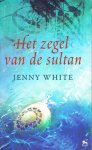 White, Jenny - HET ZEGEL VAN DE SULTAN